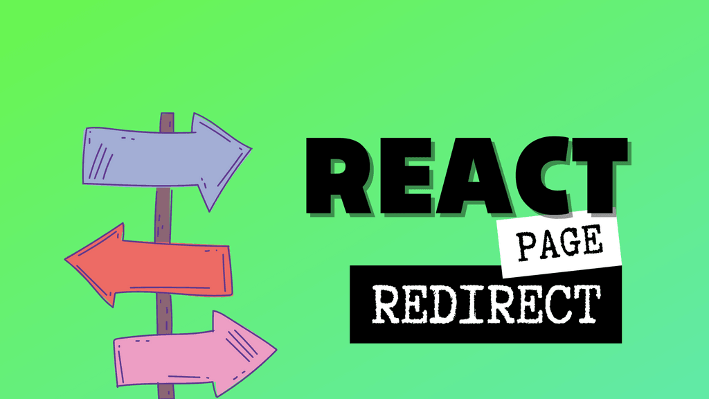 Redirect To Another Page In React JS Upbeat Code